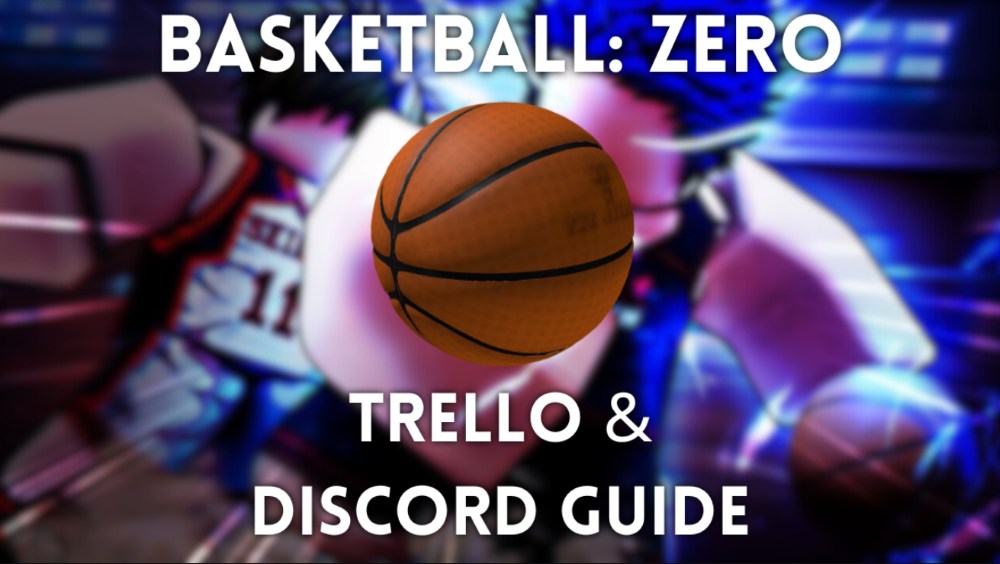 Roblox Basketball Zero: Trello and Discord